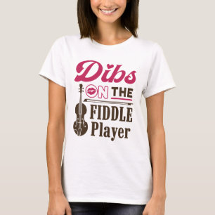 T-shirt Dibs sur le joueur Fiddle Fiddler Femme amie