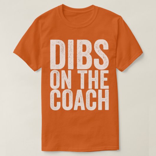 T-shirt Dibs Sur L'Entraîneur (Design devant)
