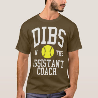 T-shirt Dibs sur l'entraîneur adjoint Softball Femme Girlf