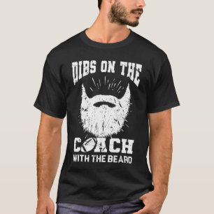 T-shirt Dibs sur l'entraîneur avec la barbe Entraîneur de