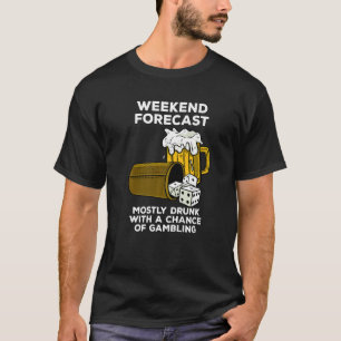 T-shirt Dice Game Weekend Prédiction Jeu Et Bière
