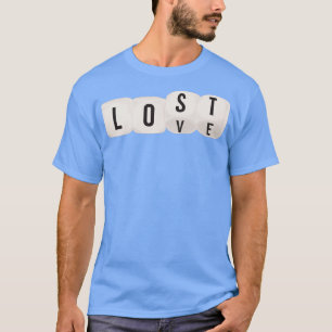 T-shirt Dice Jouer l'amour et perdu