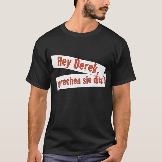 T-shirt Dick de sie de Sprechen (Devant)