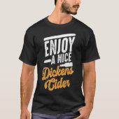 T-shirt Dickens Cider Funny Boisson Fête Heure (Devant)