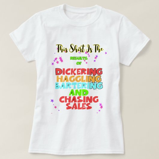 T-shirt Dickering Haggling Bartering drôle (Design devant)