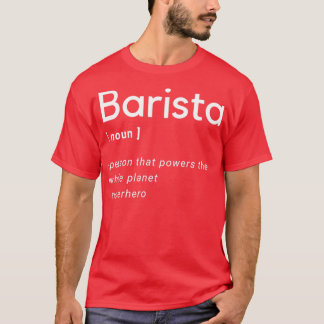 T-shirt Dictionnaire Barista Funny