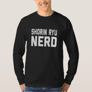 T-shirt Dicton japonais de karaté martial nerd Shorin Ryu
