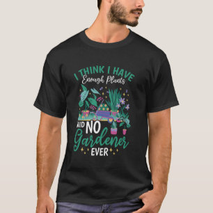 T-shirt Dictons drôles de jardinage Paysagiste Jardinier a