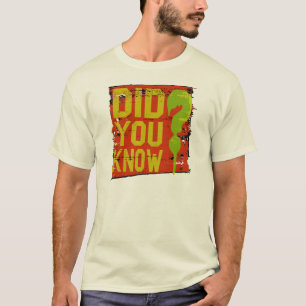T-shirt Did You Now ? Tu savais