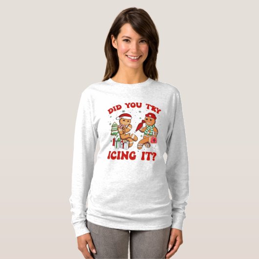 T-shirt Did You Try Icing It – Funny Gingerbread Man  (Devant entier)