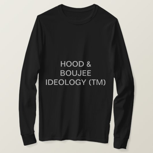 T-SHIRT D'IDÉOLOGIE DE LA BOUJEE ET DE LA HOOD (Design devant)