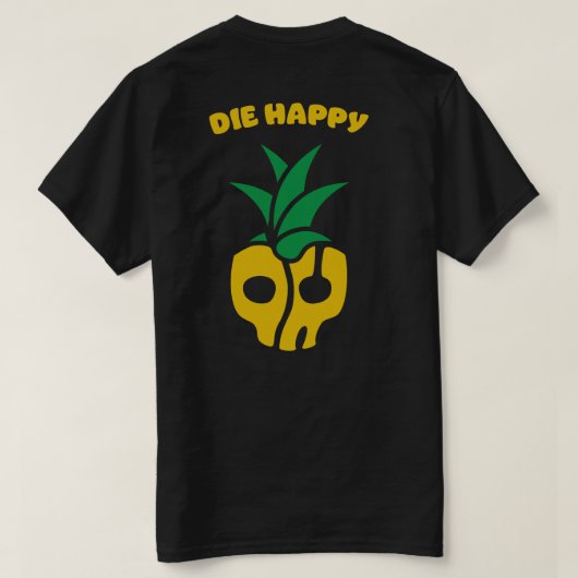 T-shirt Die Happy (Design dos)