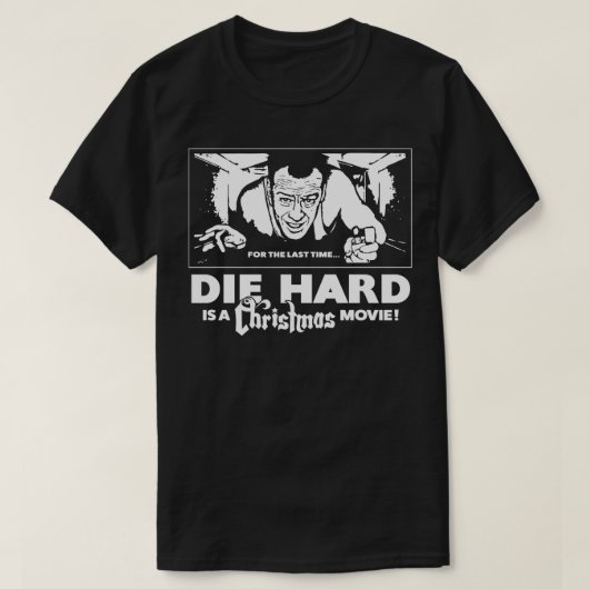 T-shirt Die Hard est un film de Noël (Design devant)