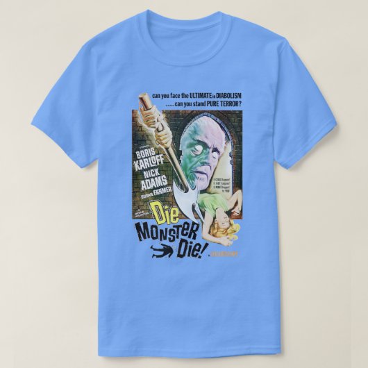 T-shirt Die Monster Die (Design devant)