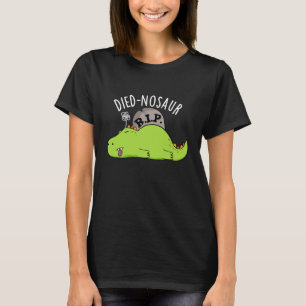 T-shirt Died-nosaur Blagues de dinosaures drôles Fond somb