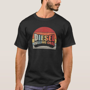 T-shirt Diesel Rolling Coal Retro Funny Diesel Engine