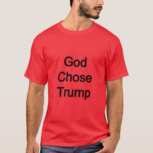 T-shirt Dieu a choisi Trump (Devant)