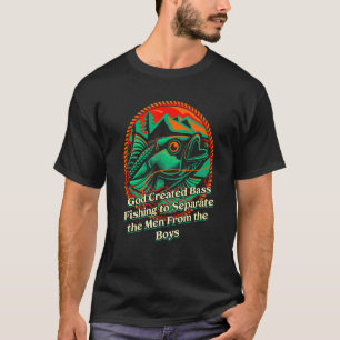 T-shirt Dieu a créé la pêche au bass  Humour de pêcheur Po