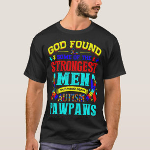 T-shirt Dieu a découvert que les hommes les plus forts fai