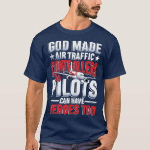 T-shirt Dieu a fait des contrôleurs aériens pour pilote et