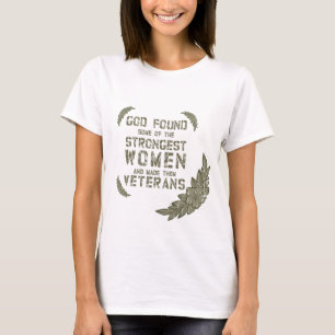 T-shirt Dieu A Trouvé Certaines Des Femmes Les Plus Forte