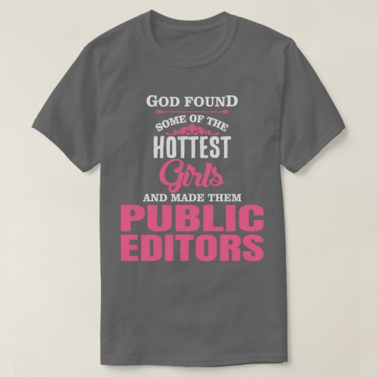 T-shirt Dieu A Trouvé Certaines Des Filles Les Plus Hottes (Design devant)