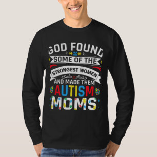 T-shirt Dieu A Trouvé Les Femmes Les Plus Fortes Et Les A