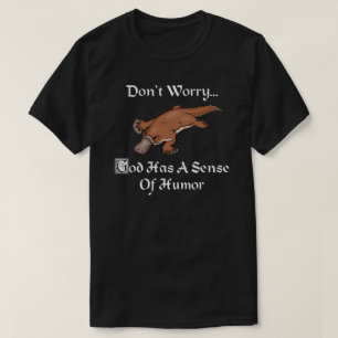 T-shirt Dieu A Un Sentiment D'Humour - Funny Platypus