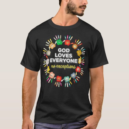 T-shirt Dieu Aime Tout Le Monde Aucune Exception  (Devant)