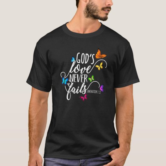 T-shirt Dieu amour n'échoue jamais papillon Art religieux (Devant)