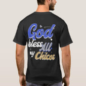 T-shirt Dieu bénisse tous mes Chicos (Dos)