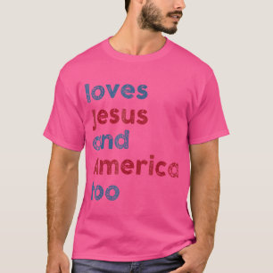 T-shirt Dieu Christian 4 juillet Aime Jésus Et L'Amérique