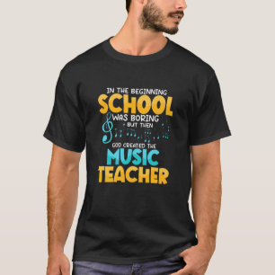 T-shirt Dieu Créa Alors L'École De Professeur De Musique