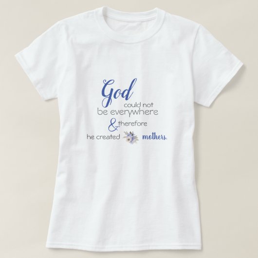 T-shirt Dieu Créé Mères, Proverbe Juif (Design devant)