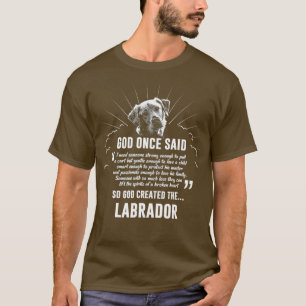 T-shirt Dieu dit une fois Labrador Retriever Dog Cadeau