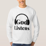 T-shirt Dieu écoute la citation basée sur la foi Hommes<br><div class="desc">Cette longue manche comporte les mots "Dieu écoute" en caractères gras avec des lettres noires montrant un ensemble de casques au-dessus de l'expression "Dieu écoute" dans ce style et thème basé sur la foi. Ce t-shirt à manches longues est confortable, décontracté et souple, fait de 6, 0 oz, pré-rétréci 100%...</div>