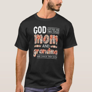 T-shirt Dieu Ed Me Deux Titres Maman Et Grand-Mère Fleur