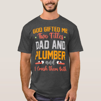 T-shirt Dieu Ed Me Deux Titres Papa Et Plumber