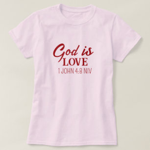 T-shirt Dieu est Amour Bible Verse Foi chrétienne Rose