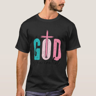 T-shirt Dieu est au contrôle Foi chrétienne - Verset bibli