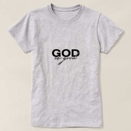 T-shirt Dieu est bon (Design devant)