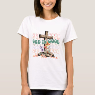 T-shirt Dieu est bon tout le temps Bible Citation Fleurs s