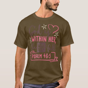 T-shirt Dieu Est En Elle Elle Ne Tombera Pas Au Psaume 465