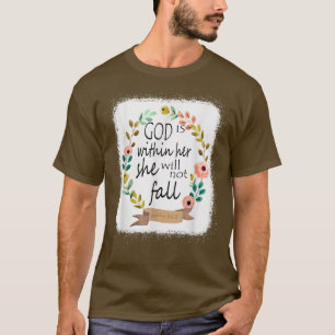 T-shirt Dieu est en elle, elle ne tombera pas psaume 465