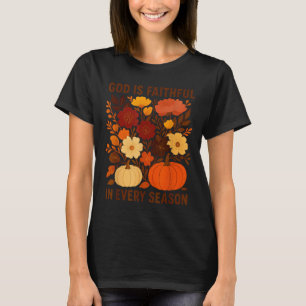 T-shirt Dieu Est Fidèle En Toute Saison, Floral Automne