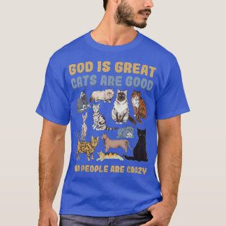 T-shirt Dieu Est Grands Chats Sont Bons Les Gens Sont Fous