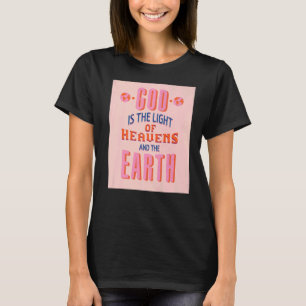 T-shirt Dieu Est La Lumière Des Cieux Inspirant Christian