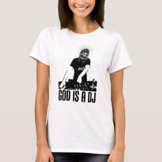 T-shirt Dieu est le DJ