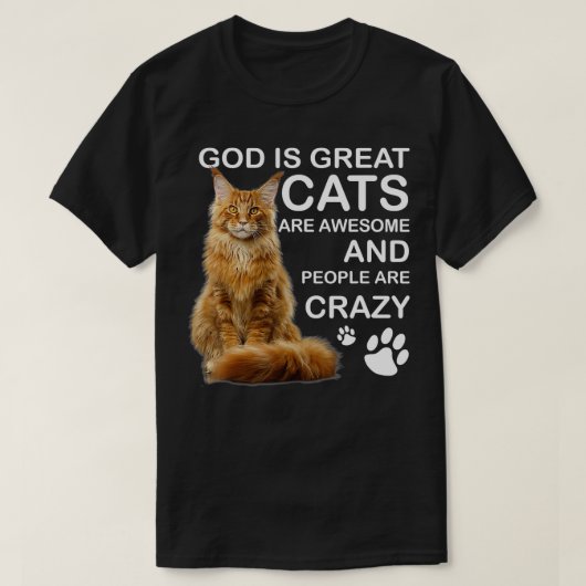 T-shirt Dieu Est Les Grands Chats Sont Super Et Les Gens S (Design devant)