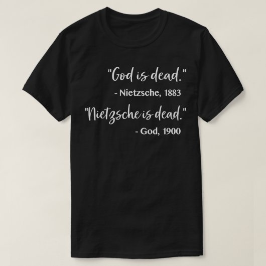 T-shirt Dieu est mort Nietzsche est mort (Design devant)